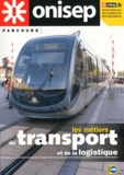  ONISEP - Les métiers du transport et de la logistique.
