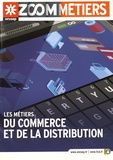  ONISEP - Les métiers du commerce et de la distribution.
