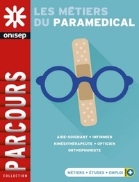  ONISEP - Les métiers du paramédical.