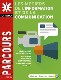  ONISEP - Les métiers de l'information et de la communication.
