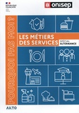  ONISEP - Les métiers des services - Spécial alternance.