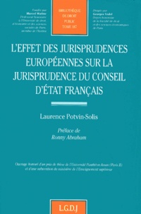 Laurence Potvin-Solis - L'effet des jurisprudences européennes sur la jurisprudence du Conseil d'État français.