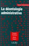 Olivier Gaspon et François Chambon - La déontologie administrative.
