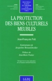 Jean-François Poli - La protection des biens culturels meubles.
