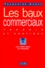 Françoise Auque - LES BAUX COMMERCIAUX. - Théorie et pratique, avec disquette PC.