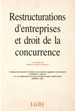  LGDJ - Restructurations d'entreprises et droit de la concurrence - Actes de la journée d'étude du 14 décembre 1991.