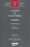 Denis Mazeaud - La notion de clause pénale.