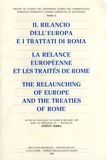 Enrico Serra - La relance européenne et les traités de Rome - Actes du colloque de Rome 25-28 mars 1987.