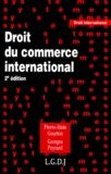 Pierre-Alain Gourion et Georges Peyrard - Droit Du Commerce International. 2eme Edition.