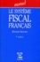 Bernard Brachet - Le système fiscal français.