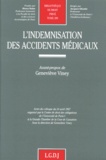  Viney g. - L'indemnisation des accidents médicaux - Actes du colloque du 24 avril 1997, Grande chambre de la Cour de cassation [Paris].