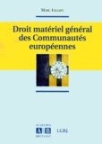 Marc Fallon - Droit Materiel General Des Communautes Europeennes.