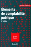 Jacques Magnet - Elements De Comptabilite Publique. 4eme Edition.