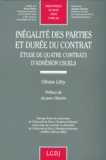 Olivier Litty - Inegalite Des Parties Et Duree Du Contrat. Etude De Quatre Contrats D'Adhesion Usuels.
