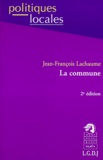 Jean-François Lachaume - La Commune. 2eme Edition.