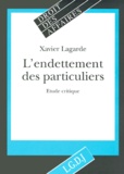 Xavier Lagarde - L'Endettement Des Particuliers. Etude Critique.