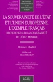Florence Chaltiel - La Souverainete De L'Etat Et L'Union Europeenne, L'Exemple Francais. Recherches Sur La Souverainete De L'Etat Membre.