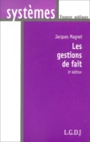 Jacques Magnet - Les Gestions De Fait. 2eme Edition.