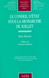 Marc Bouvet - Le Conseil D'Etat Sous La Monarchie De Juillet.