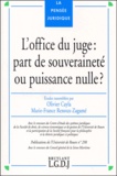 Marie-France Renoux-Zagamé et  Collectif - L'Office Du Juge : Part De Souverainete Ou Puissance Nulle ?.