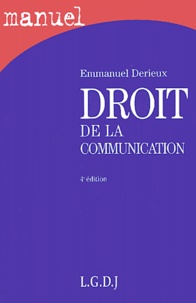 Emmanuel Derieux - Droit de la communication.