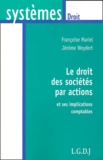 Françoise Mariel et Jérôme Weydert - Le droit des sociétés par actions et ses implications comptables.