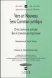 Boaventura de Sousa Santos - Vers un Nouveau Sens Commun juridique - Droit, science et politique dans la transition paradigmatique.