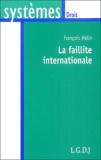 François Mélin - La faillite internationale.