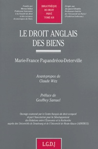 Marie-France Papandréou-Deterville - Le droit anglais des biens.