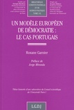 Roxane Garnier - Un modèle européen de démocratie : le cas portugais.