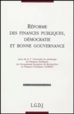 Michel Bouvier - Réformes des finances publiques, démocratie et bonne gouvernance - Actes de la 1e Université de printemps de Finances Publiques du GERFIP.