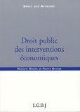 Richard Moulin et Pierre Brunet - Droit public des interventions économiques.