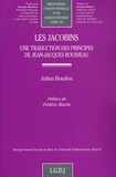 Julien Boudon - Les Jacobins - Une traduction des principes de Jean-Jacques Rousseau.