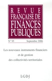 Joël Bourdin et Nicolas Painvin - Revue française de finances publiques N° 95, Septembre 200 : Les nouveaux instruments financiers et de gestion des collectivités territoriales.