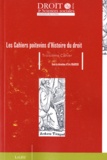 Eric Gojosso - Les Cahiers poitevins d'Histoire du droit N° 3 : .