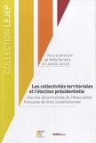 Nelly Ferreira et Laetitia Janicot - Les collectivités territoriales et l'élection présidentielle.