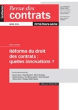 Marija Dimitrijevic - Revue des contrats Hors-série, Avril 2016 : Réforme du droit des contrats : quelles innovations ?.