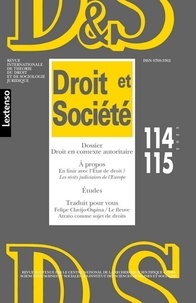 Baudouin Dupret et Liora Israël - Droit et Société N° 114-115/2023 : Droit en contexte autoritaire.