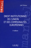 Joël Rideau - Droit institutionnel de l'Union et des communautés européennes.