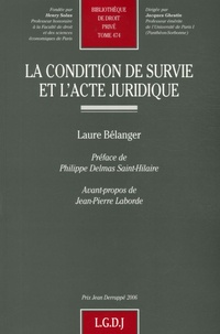Laure Bélanger - La condition de survie et l'acte juridique.