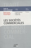 Michel Germain et Véronique Magnier - Traité de droit commercial - Tome 1, Volume 2, Les sociétés commerciales.