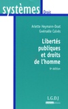 Arlette Heymann-Doat et Gwénaële Calvès - Libertés publiques et droits de l'homme.