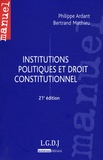 Paul-Joseph Ardant et Bertrand Mathieu - Institutions politiques et droit constitutionnel.