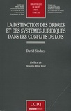David Sindres - La distinction des ordres et des systèmes juridiques dans les conflits de lois.