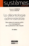François Chambon et Olivier Gaspon - La déontologie administrative - Des valeurs du service public à un management de la prévention des risques.