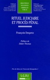 François Desprez - Rituel judiciaire et procès pénal.