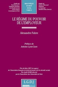 Alexandre Fabre - Le régime du pouvoir de l'employeur.