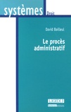 David Bailleul - Le procès administratif.