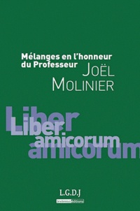 Nathalie De Grove-Valdeyron et Marc Blanquet - Mélanges en l'honneur du professeur Joël Molinier.