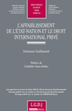 Johanna Gauillaumé - L'affaiblissement de l'Etat-nation et le droit international privé.